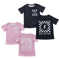 Rad Like Dad Tees