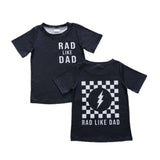 Rad Like Dad Tees